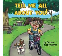 Tell Me All About You!