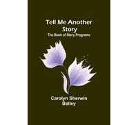 Tell Me Another Story