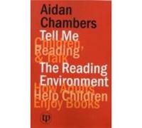 Tell Me children Reading Talk with the Reading Environment by Aidan Chambers Inconnu (Auteur)