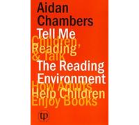 Tell Me (children, Reading & Talk) with the Reading Environment by Chambers, Aidan (2011) Paperback