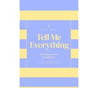 Tell Me Everything: 200 Prompts to Know Yourself Better | Periwinkle