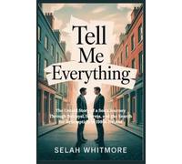 Tell Me Everything: The Untold Story of a Son's Journey Through Betrayal, Secrets, and the Search for Redemption in 1980s Ireland