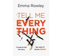 Tell Me Everything - [Version Originale] Emma Rowley (Auteur)