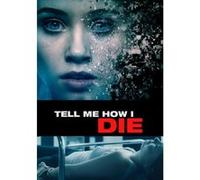 Tell Me How I Die [DVD] [2016]