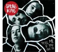 Tell Me If You Like To by SPRING KING [VINYL] NEUF