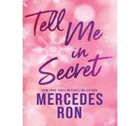 Tell me in secret Mercedes Ron (Auteur)