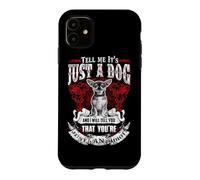 Tell Me It's Just A Dog Chihuahua Funny Puppy Dogs Lovers Coque pour iPhone 11