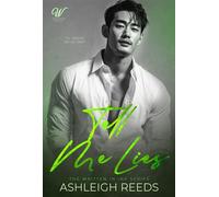 Tell Me Lies An Arranged Marriage Billionaire Romance (Written In Ink, Book #2) - Ashleigh Reeds - Auto-Édition - ebook (ePub) - Livre