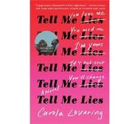 Tell Me Lies by Carola Lovering Unknown (Auteur)