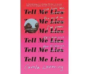 Tell Me Lies: The unputdownable rollercoaster read about the toxic couple everyone's watching on Disney Plus