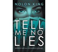 Tell Me No Lies