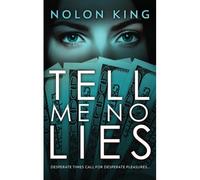 Tell Me No Lies