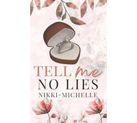 Tell Me No Lies