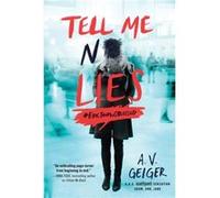 Tell Me No Lies by A.V. Geiger Inconnu (Auteur)