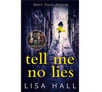 Tell Me No Lies by Lisa Hall Paperback Book Lisa Hall, (Auteur)