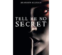 Tell Me No Secret