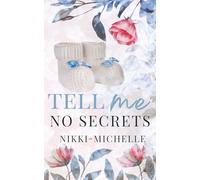 Tell Me No Secrets