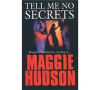 Tell Me No Secrets by Maggie Hudson Paperback Book Hudson, Maggie (Auteur)
