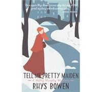 Tell Me Pretty Maiden (Molly Murphy) (Paperback) Rhys Bowen, (Auteur)