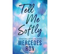 Tell Me Softly