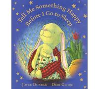 Tell Me Something Happy Before I Go to Sleep (lap board book)