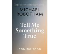 Tell Me Something True