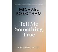 Tell Me Something True - Michael Robotham - Sphere - ebook (ePub) - Livre