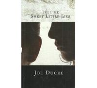 Tell me sweet little Lies