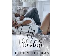 Tell Me To Stop: 3 (The Nanny Chronicles)