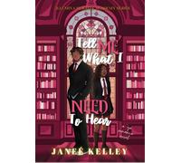 Tell Me What I Need To Hear - Janee Kelley - Belle Rebelle Publishing - ebook (ePub) - Livre