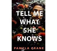 Tell Me What She Knows