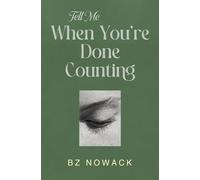 Tell Me When You're Done Counting
