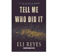 Tell Me Who Did It - Eli Reyes - Northshore Noir - ebook (ePub) - Livre