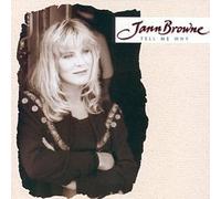 Browne, Jann - Tell Me Why
