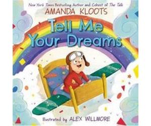 Tell Me Your Dreams by Amanda Kloots Amanda Kloots (Auteur)
