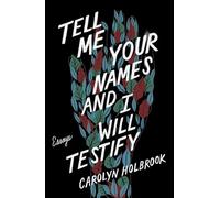 Tell Me Your Names and I Will Testify