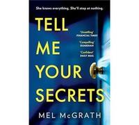 Tell Me Your Secrets - Mel McGrath - HarperCollins Publishers - Livre en Anglais - Paperback Mel McGrathMel McGrath (Auteur)