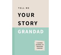 TELL ME YOUR STORY GRANDAD