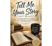 Tell Me Your Story: Large Print Reminiscence Questions & Conversation Starters for Seniors - 120 Gentle Prompts to Spark Memories and Bring Families Closer