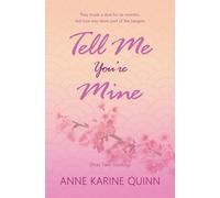 Tell Me You're Mine