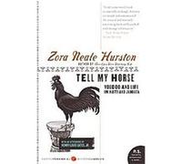 Tell My Horse, P.S. Zora Neale Hurston (Auteur)