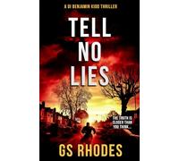 Tell No Lies: A DI Benjamin Kidd Thriller