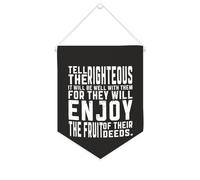 Tell The Righteous It Will Be Well with Them, for They Will Enjoy The Fruit of Their Deeds Bannière murale inspirante à suspendre fanion bannière murale décoration d'intérieur pour salon