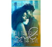 Tell The Truth And Shame The Devil