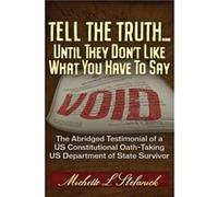 Tell the Truth ... Until They Dont Like What You Have To Say by Michelle Laureen Stefanick Michelle Laureen Stefanick (Auteur)
