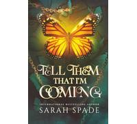 Tell Them That I'm Coming