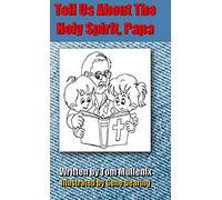 Tell Us About The Holy Spirit, Papa