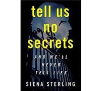 Tell Us No Secrets by Siena Sterling Paperback Book Siena Sterling (Auteur)