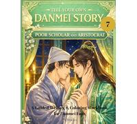 Tell Your Own Danmei Story: Poor Scholar and Aristocrat: A Guided Writing & Coloring Workbook for Danmei Fans