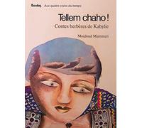 Tellem chaho ! Contes berbères de Kabylie
